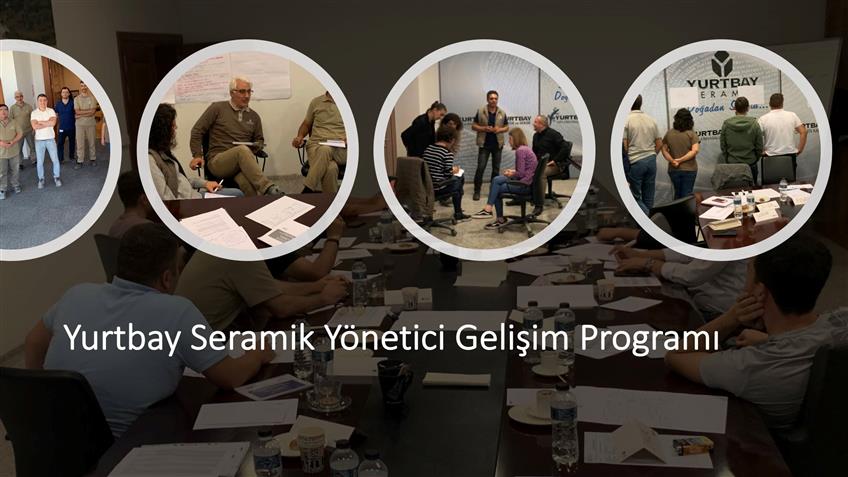 Yurtbay Seramik Yönetici Gelişim Programını Tamamladık.